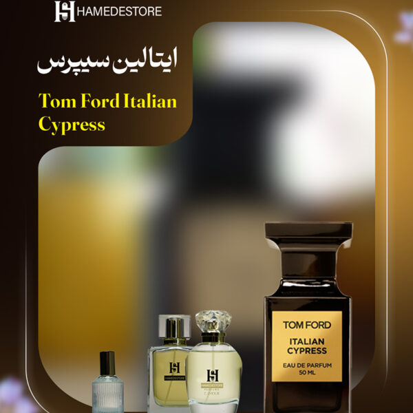 خرید عطر ایتالین سیپرس تام فورد (Tom Ford Italian Cypress) یونیسکس | حامد استور